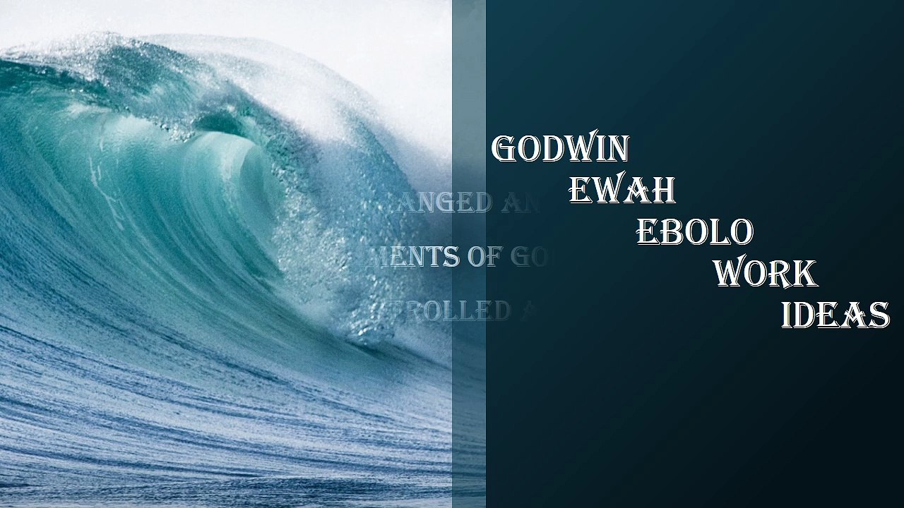 Godwin Ewah Ebolo work ideas