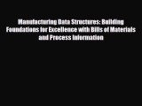 PDF Manufacturing Data Structures: Building Foundations for Excellence with Bills of Materials