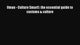 Read Oman - Culture Smart!: the essential guide to customs & culture PDF Free