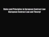 Read Rules and Principles in European Contract Law (European Contract Law and Theory) Ebook