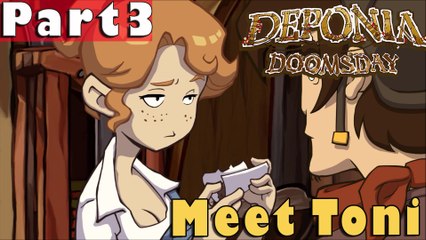 #3| Deponia Doomsday Gameplay Guide | Meet Toni | PC Full Walkthrough Let's Play