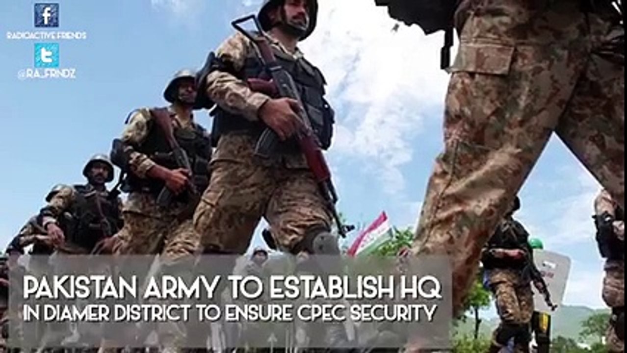 Pakistan Army to build security HQ in Gilgit Baltistan for CPEC