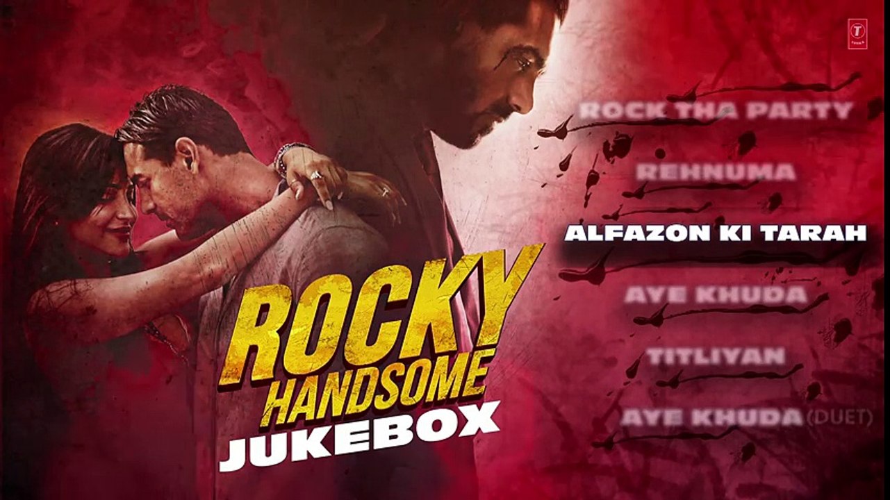 Rocky Handsome Full Movie Songs - JUKEBOX - John Abraham, Shruti Haasan - T-Series
