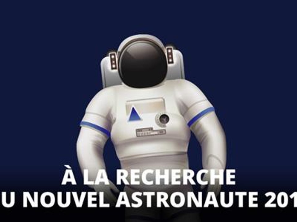 Devenir astronaute : beaucoup d'appelés, peu d'élus