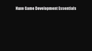 Download Haxe Game Development Essentials Free Books