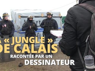 La 'jungle' de Calais, sous la plume d'un dessinateur