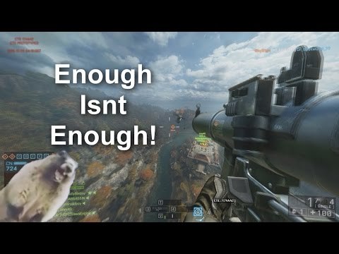 Battlefield 4 | when enough isn't enough!