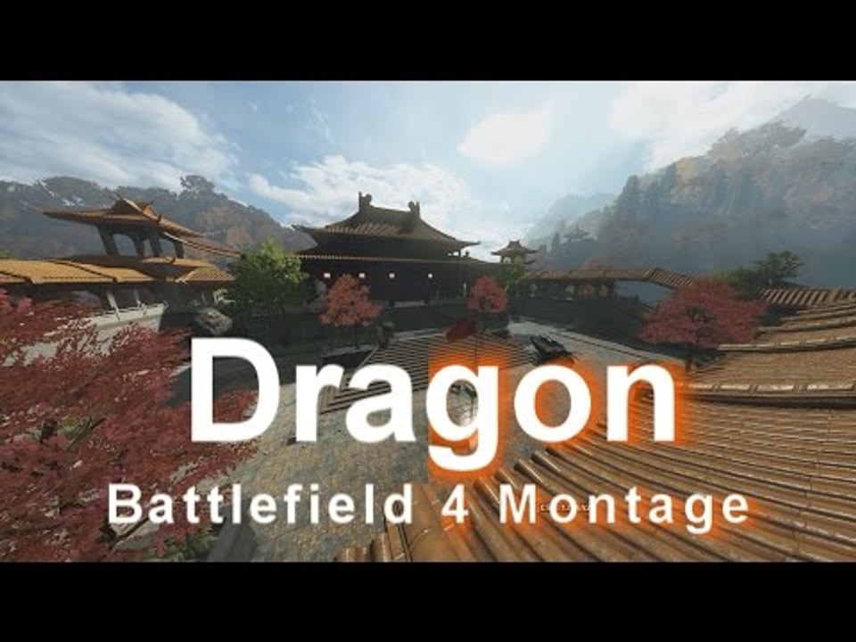 Dragon | a Battlefield 4 Montage