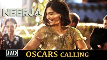 Neerja To Be Indias Official Entry At Oscars 2017