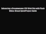 PDF Enhancing a Dreamweaver CS3 Web Site with Flash Video: Visual QuickProject Guide Free Books