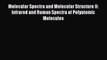 Download Molecular Spectra and Molecular Structure II: Infrared and Raman Spectra of Polyatomic
