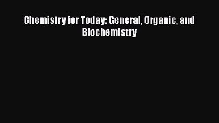 Read Chemistry for Today: General Organic and Biochemistry Ebook Free