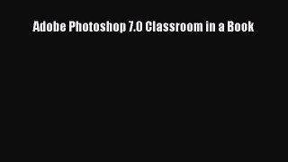 Download Adobe Photoshop 7.0 Classroom in a Book PDF Online