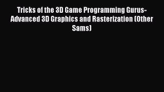 Read Tricks of the 3D Game Programming Gurus-Advanced 3D Graphics and Rasterization (Other