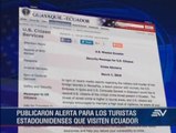 Publican alerta para quienes visiten Ecuador