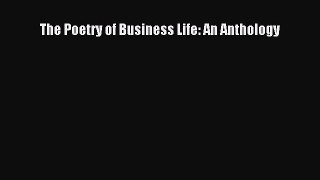 Read The Poetry of Business Life: An Anthology Ebook Free