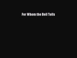 Read For Whom the Bell Tolls Ebook Online