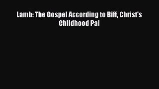 Read Lamb: The Gospel According to Biff Christ's Childhood Pal Ebook Free