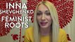 FEMEN's Inna Shevchenko on Ukraine and Her Feminist Roots