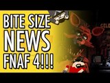 Five Nights at Freddy's 4 Released Early | Bite Size News