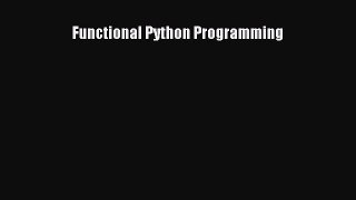 Read Functional Python Programming Ebook Free