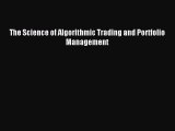 Download The Science of Algorithmic Trading and Portfolio Management PDF Free