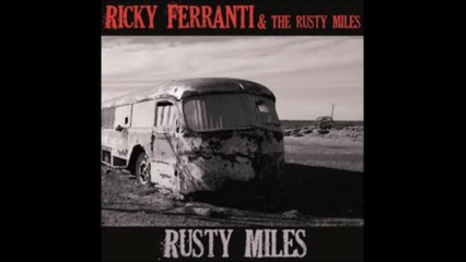 Ricky Ferranti & the Rusty Miles Ft. Sherrita Duran - Let me know ( Rusty Miles )