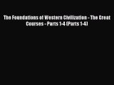 Download The Foundations of Western Civilization - The Great Courses - Parts 1-4 (Parts 1-4)