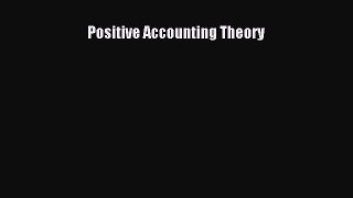 PDF Positive Accounting Theory  Read Online