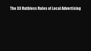 PDF The 33 Ruthless Rules of Local Advertising  EBook