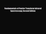 Download Fundamentals of Fourier Transform Infrared Spectroscopy Second Edition PDF Online