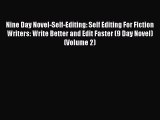 Read Nine Day Novel-Self-Editing: Self Editing For Fiction Writers: Write Better and Edit Faster