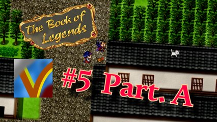 [FR] The Book of Legends - #5 Part.A : Nya sur le toit ! | Let's Play