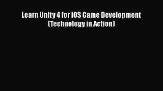 Read Learn Unity 4 for iOS Game Development (Technology in Action) Ebook Free