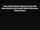 Ebook Laura and Mr. Edwards: Adapted from the Little House Books by Laura Ingalls Wilder (Little
