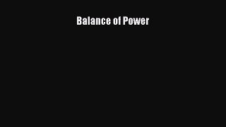 Download Balance of Power Ebook Free