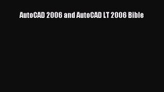 Read AutoCAD 2006 and AutoCAD LT 2006 Bible Ebook Free