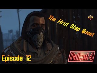 Cemetery Rust Games Presents - Fallout 4 - Ep. 12 (The first step quest)