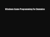 Read Windows Game Programming For Dummies Ebook Free