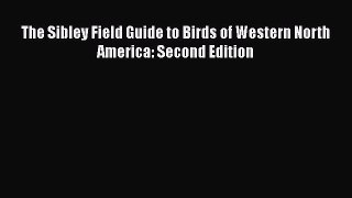 Read The Sibley Field Guide to Birds of Western North America: Second Edition Ebook Free