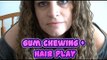 ASMR Gum Chewing [Mouth Sounds] + Hair Play