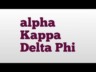 alpha Kappa Delta Phi meaning and pronunciation