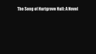 Download The Song of Hartgrove Hall: A Novel Ebook Online