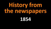 History from the newspapers - 1854 newspaper articles