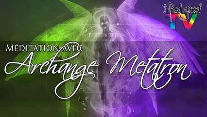 Méditation Archange Metatron