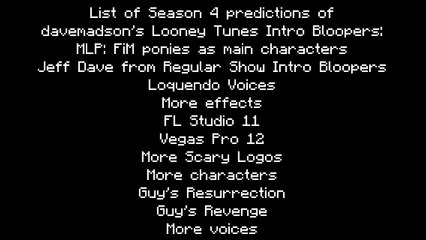 [1st 2014 Video] List of davemadsons Looney Tunes Intro Bloopers Season 4 Predictions