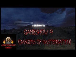 Cemetery Rust Games Ep. 30 (Vinewood Gameshow 9, Dangers Of Masturbation)