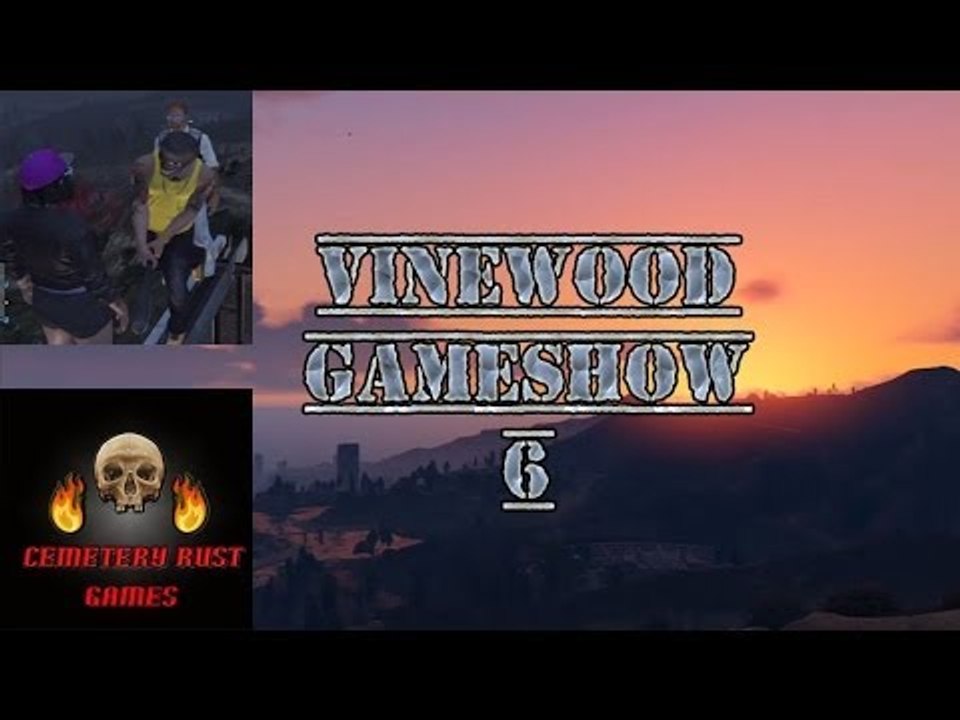 Cemetery Rust Games Ep. 20  (Vinewood Gameshow 6)