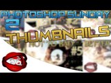 Youtube Thumbnail Tutorial  - Photoshop CS6 Sunday #2