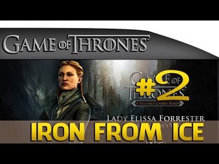 "IRON FROM ICE" - Game of Thrones Episode 1 PC GAMEPLAY WALKTHROUGH PART 2